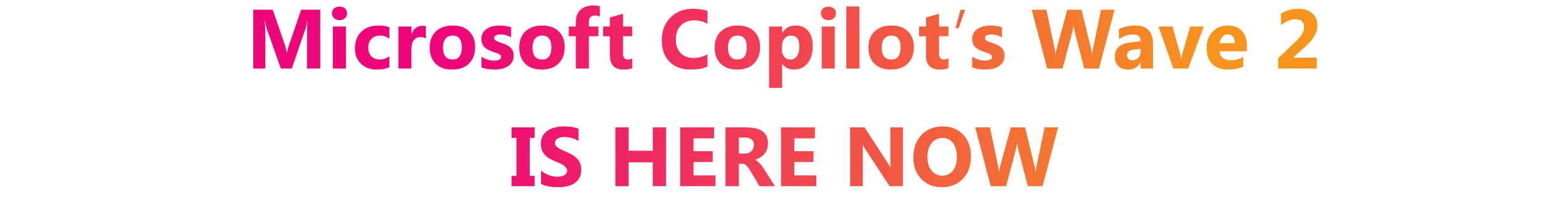 Copilot Wave 2 Updates & AI Webinar INvitation | SUPERHUB
